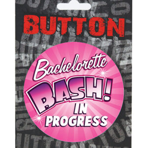 Bachelorette 3" Button - Bachelorette Bash in Progress