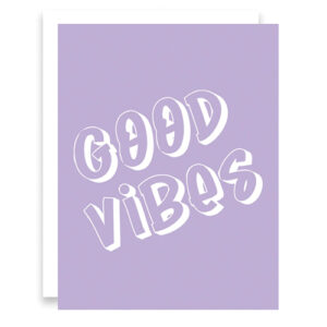 Good Vibes Greeting Card
